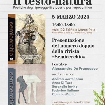 Presentazione del numero doppio della rivista «Semicerchio» “Il testo-natura. Poetiche degli iperoggetti e poesia post-apocalittica” (Roma, 5 marzo 2025)